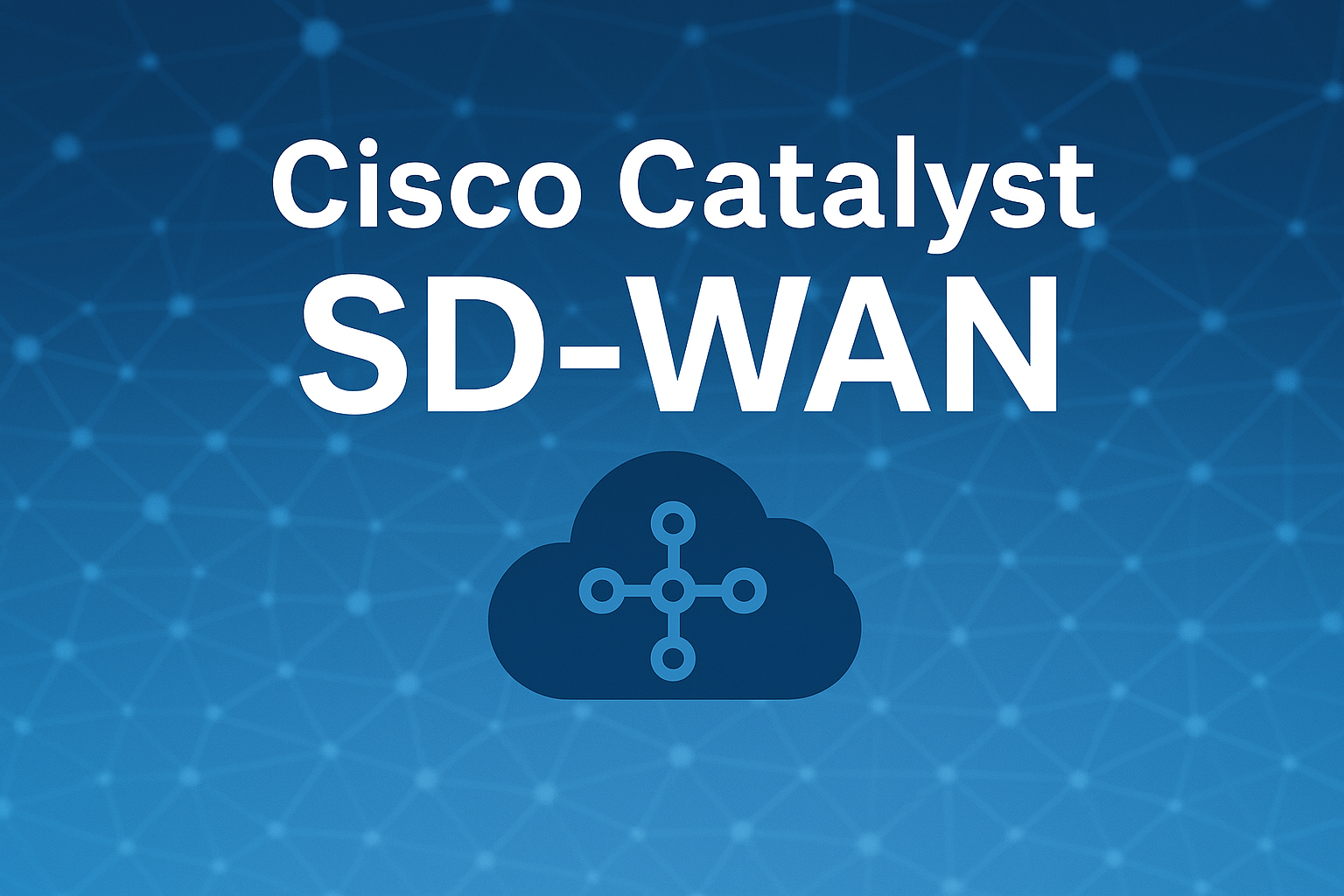 Cisco Catalyst SD-WANとは？